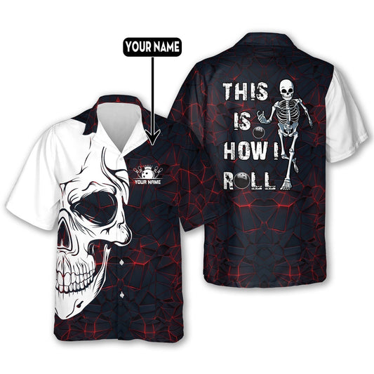 Hawaiian Bowling Shirt, How I Roll Fire Bowling Shirt Hawaiian, Custom Bowling Shirt, Button Up Bowling Shirts