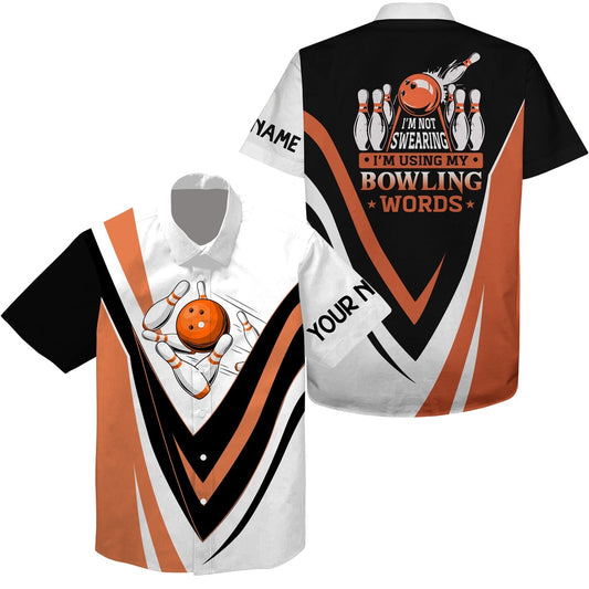 Hawaiian Bowling Shirt, I'M Not Swearing, I'M Using My Bowling Words Orange Bowl Shirts, Custom Bowling Shirt, Button Up Bowling Shirts