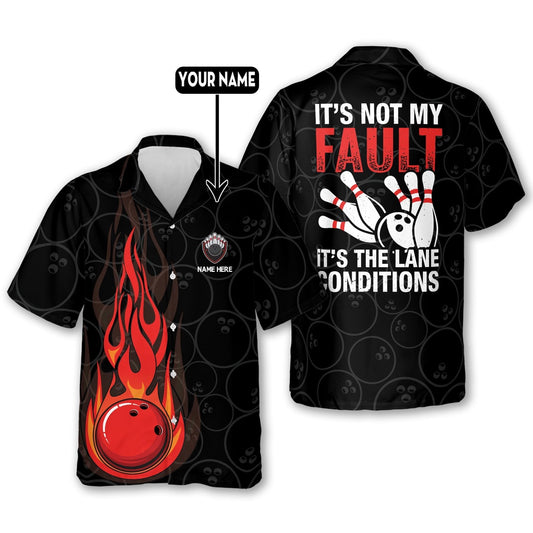 Hawaiian Bowling Shirt, It's Not My Fault Bowling Shirt, Custom Bowling Shirt, Button Up Bowling Shirts