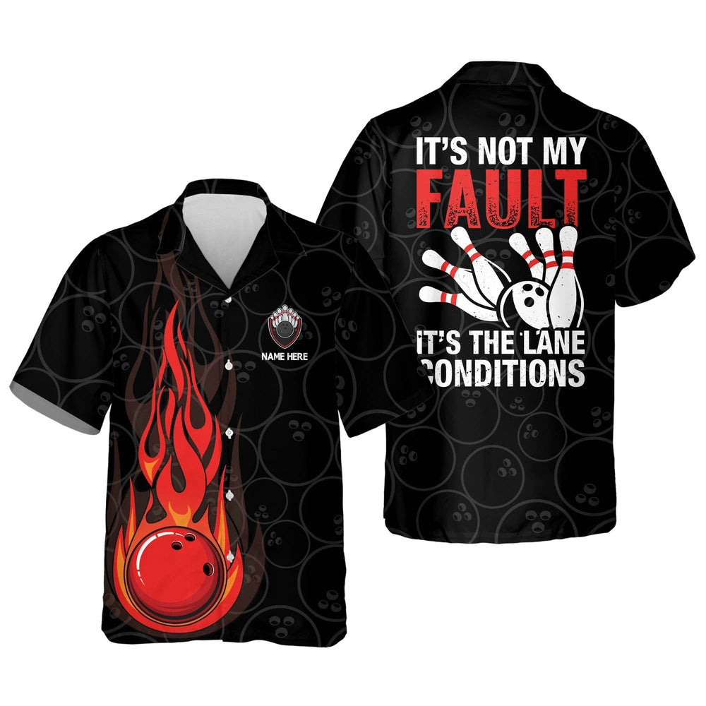 Hawaiian Bowling Shirt, It's Not My Fault Bowling Shirt, Custom Bowling Shirt, Button Up Bowling Shirts