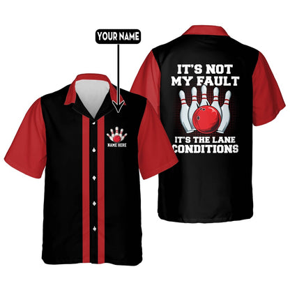 Hawaiian Bowling Shirt, It's Not My Fault It's Hawaiian Shirt, Custom Bowling Shirt, Button Up Bowling Shirts