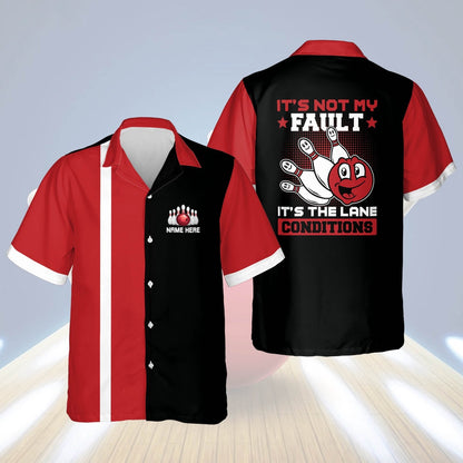 Hawaiian Bowling Shirt, It's Not My Fault It's Lane Conditions, Custom Bowling Shirt, Button Up Bowling Shirts