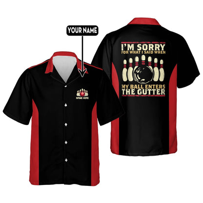 Hawaiian Bowling Shirt, My Ball Enter The Gutter Bowling Shirt, Custom Bowling Shirt, Button Up Bowling Shirts