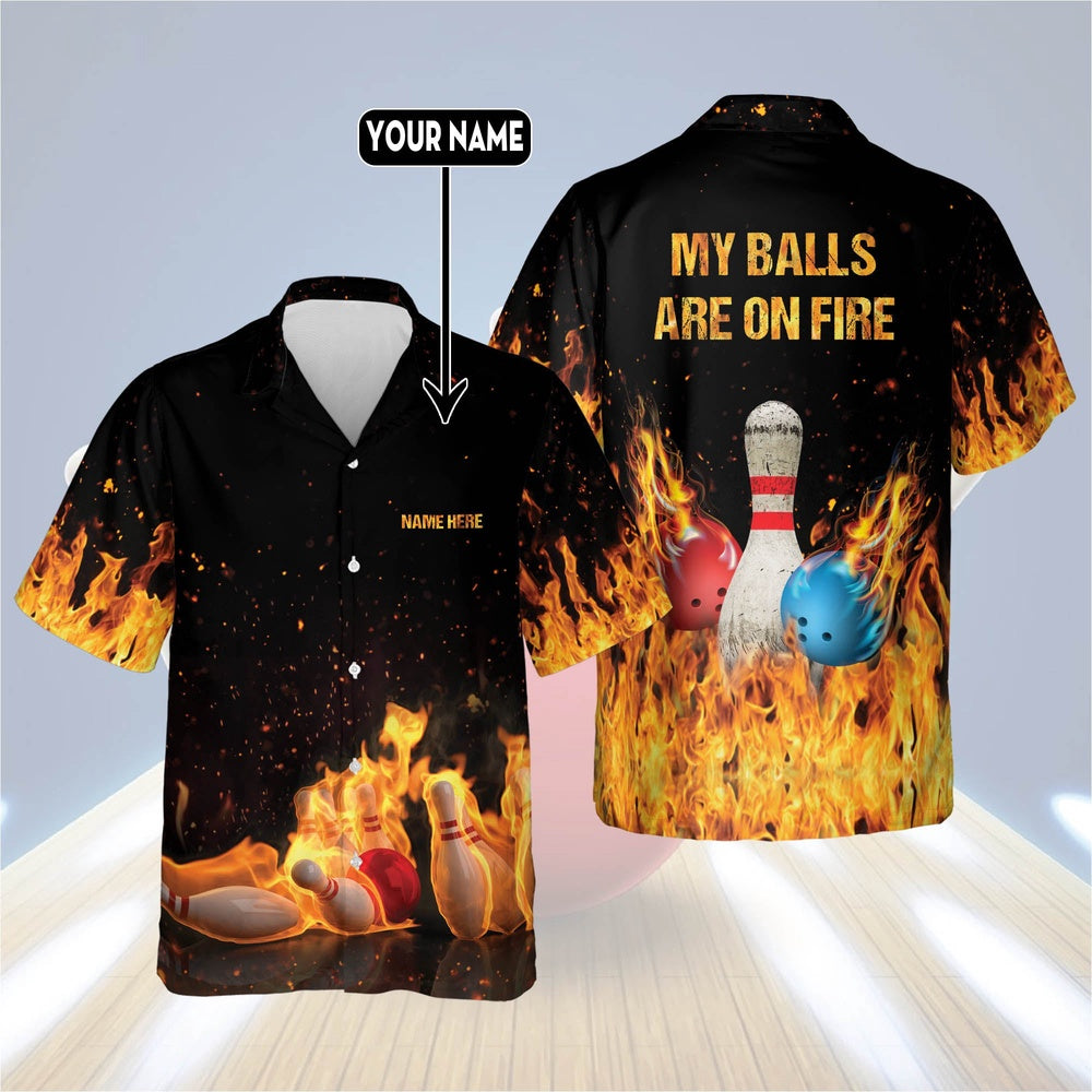 Hawaiian Bowling Shirt, My Balls are On Fire Hawaiian Shirts, Custom Bowling Shirt, Button Up Bowling Shirts