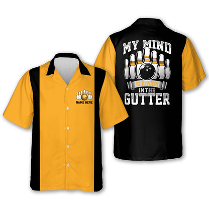 Hawaiian Bowling Shirt, My Mind is Always in The Gutter Shirts, Custom Bowling Shirt, Button Up Bowling Shirts