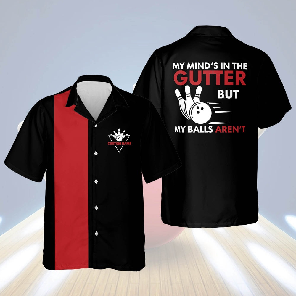 Hawaiian Bowling Shirt, My Mind's in The Gutter Hawaiian Shirt, Custom Bowling Shirt, Button Up Bowling Shirts