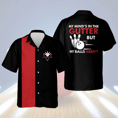 Hawaiian Bowling Shirt, My Mind's in The Gutter Hawaiian Shirt, Custom Bowling Shirt, Button Up Bowling Shirts