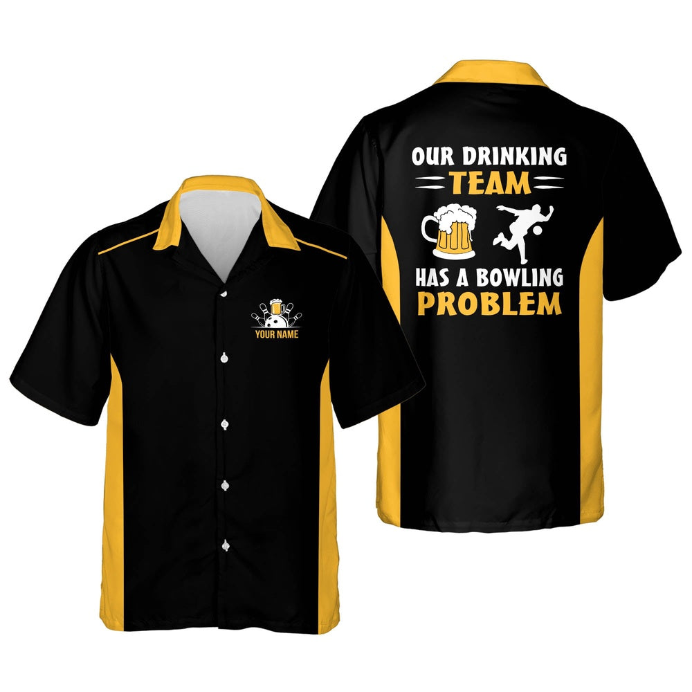 Hawaiian Bowling Shirt, Our Drinking Team Has Bowling Problem, Custom Bowling Shirt, Button Up Bowling Shirts