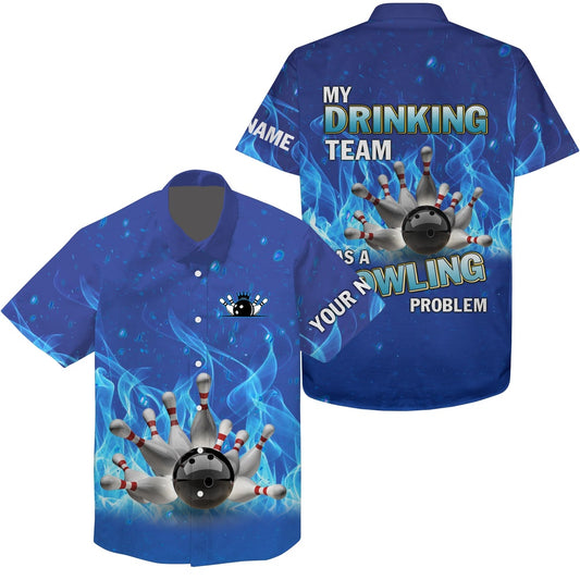 Hawaiian Bowling Shirt, Personalized Hawaiian Bowling Shirtst, My Drinking Team Bowling Problem, Custom Bowling Shirt, Button Up Bowling Shirts
