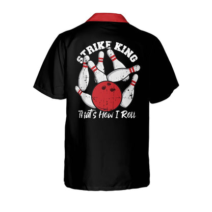 Hawaiian Bowling Shirt, That's How I Roll Hawaiian Shirt, Custom Bowling Shirt, Button Up Bowling Shirts