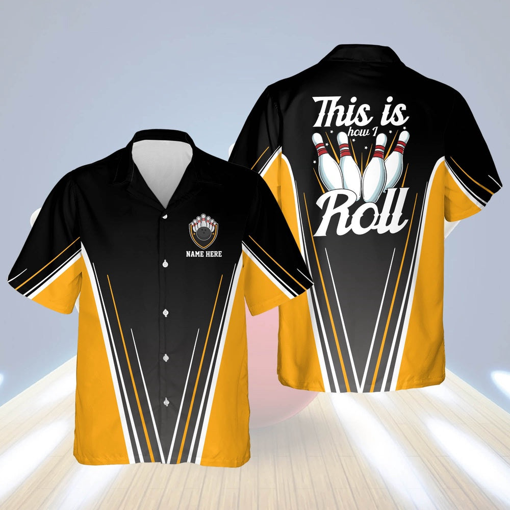 Hawaiian Bowling Shirt, This Is How I Roll Hawaiian Shirt, Custom Bowling Shirt, Button Up Bowling Shirts