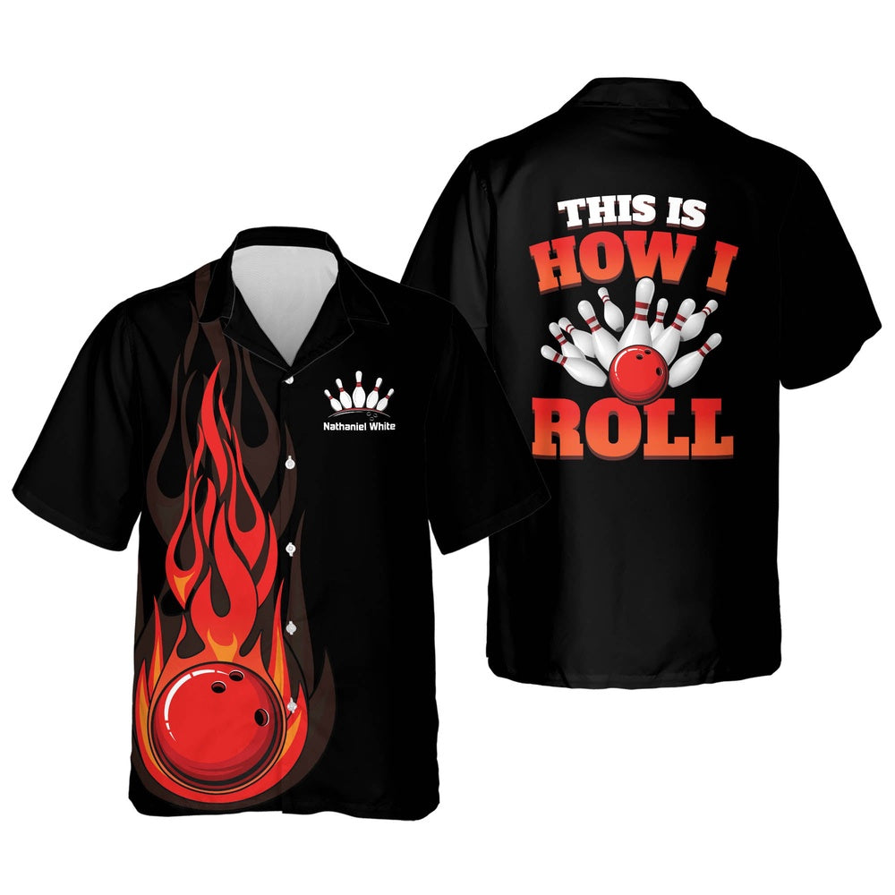 Hawaiian Bowling Shirt, This Is How I Roll Red Fire Hawaiian Shirt, Custom Bowling Shirt, Button Up Bowling Shirts