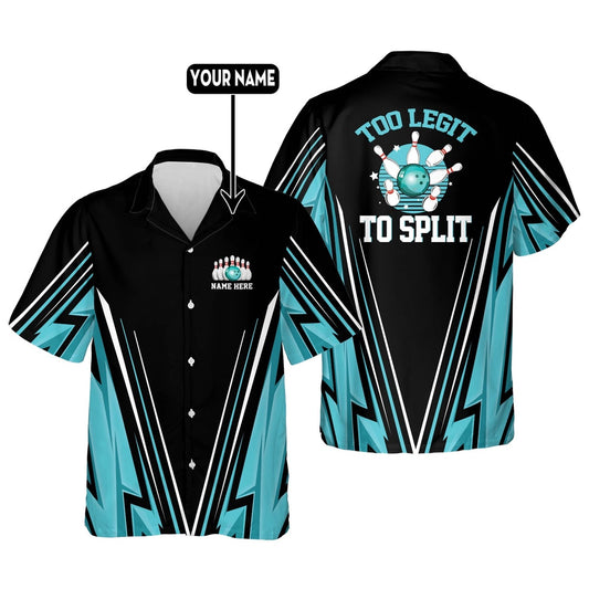 Hawaiian Bowling Shirt, Too Legit To Split Hawaiian Shirt, Custom Bowling Shirt, Button Up Bowling Shirts