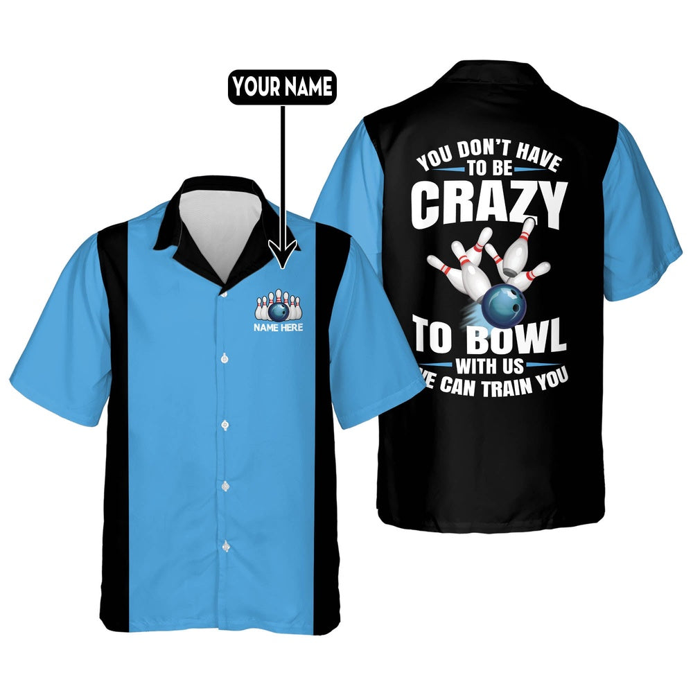 Hawaiian Bowling Shirt, We Can Train You Bowling Hawaiian Shirt, Custom Bowling Shirt, Button Up Bowling Shirts