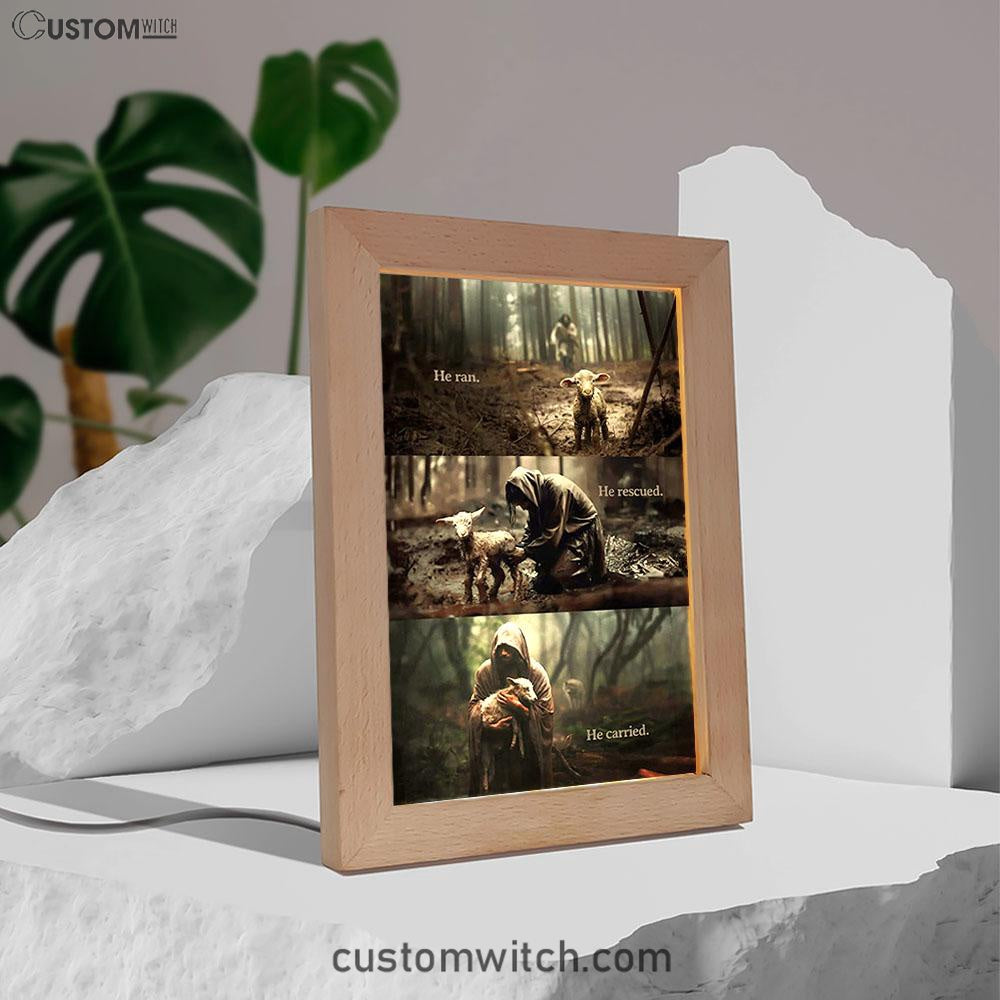 He Ran He Rescued He Carried Frame Lamp Poster - Jesus and Lost Sheep Wa3