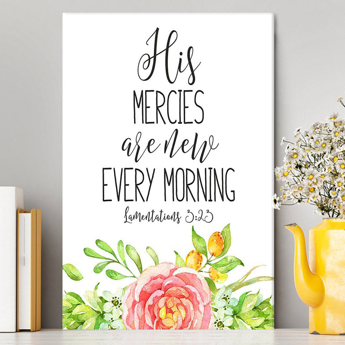 His Mercies Are New Every Morning Lamentations 3 23 Canvas Wall Art - Christian Canvas Wall Art Decor