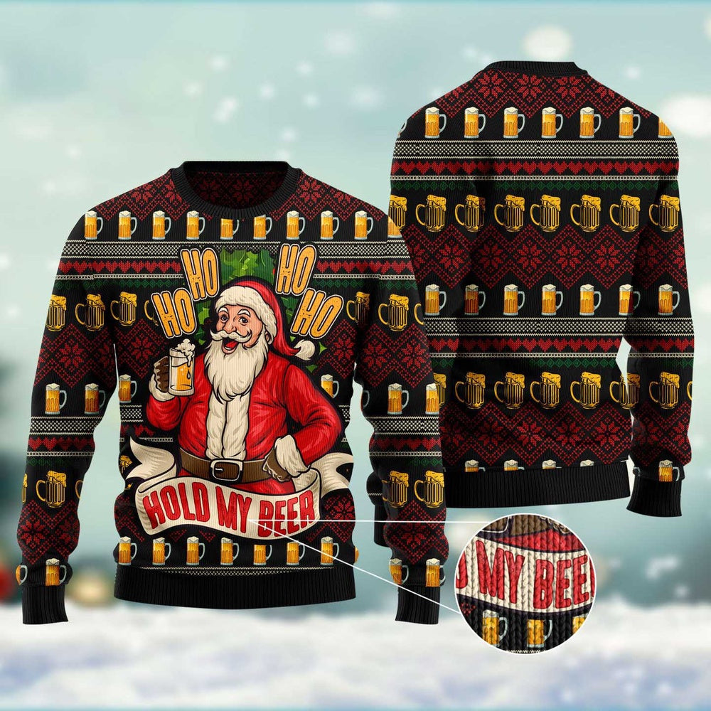 Ho Ho Hold My Beer Ugly Christmas Sweater, Funny Xmas Sweater, Sweater Xmas