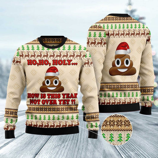 Ho Ho Hoy How Is This Year Not Over Yet Ugly Christmas Sweater, Funny Xmas Sweater, Sweater Xmas