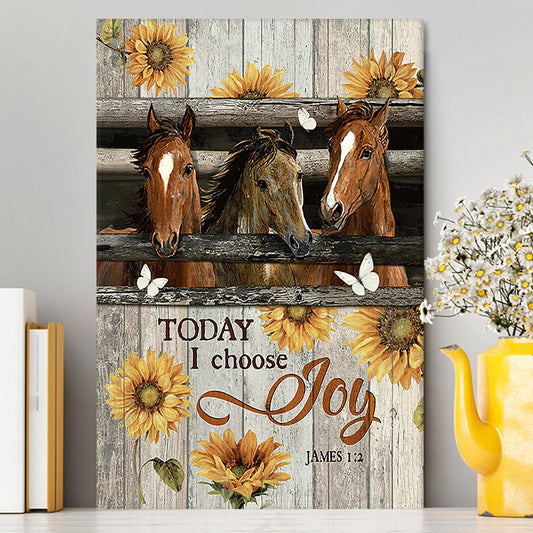 Horse Vintage Sunflower Today I Choose Joy Home Decor Canvas Wall Art - Christian Wall Canvas - Gift For Horse Lover