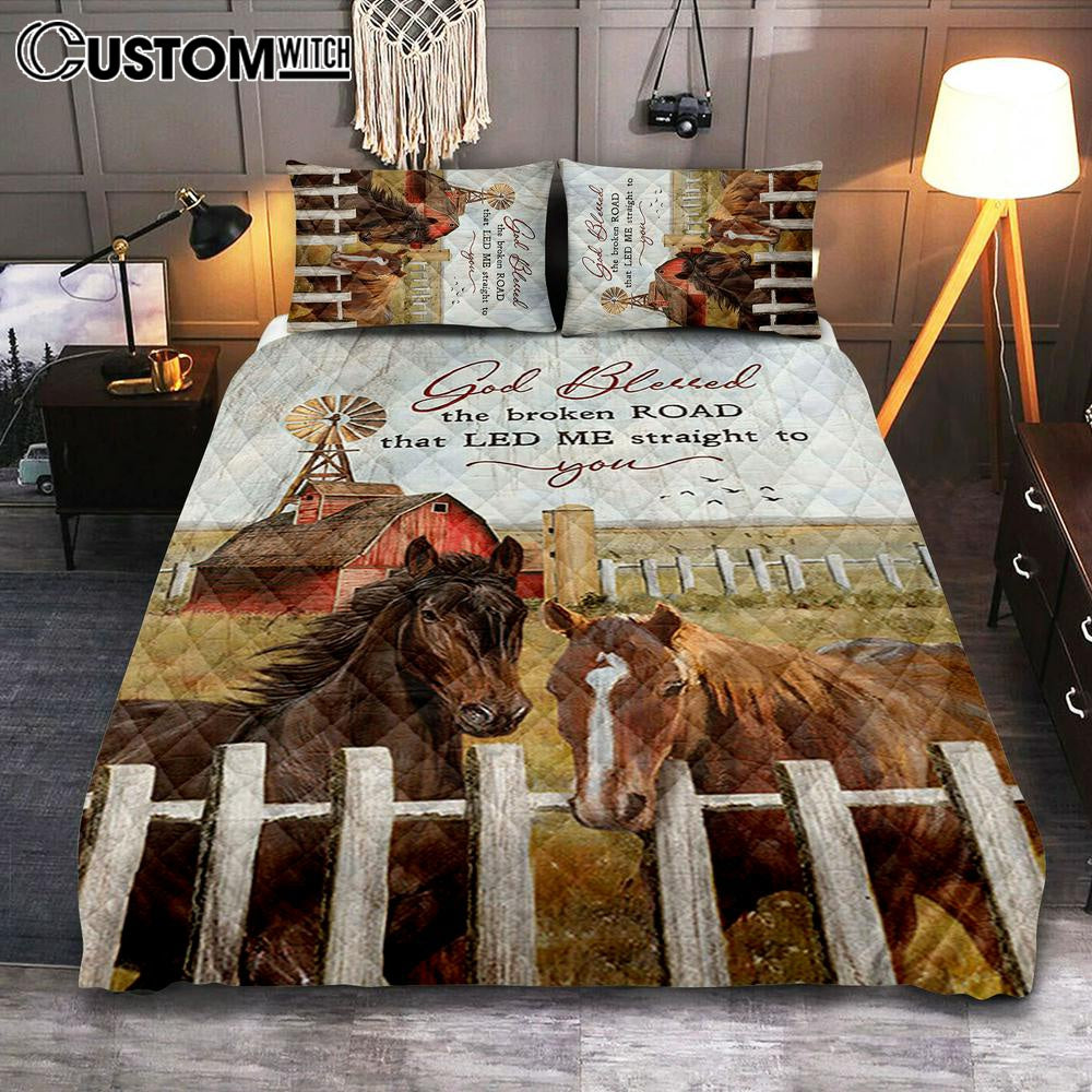 House God Blessed The Broken Road That Led Me Straight To You Quilt Bedding Set Art 