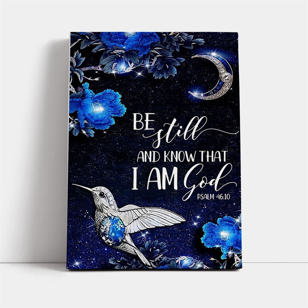 Hummingbird At Night Be Still And Know That I Am God Vertical Canvas, Mother's Day Canvas Art, Gift For Mom, Birthday Gift, Mother's Day Wall Art