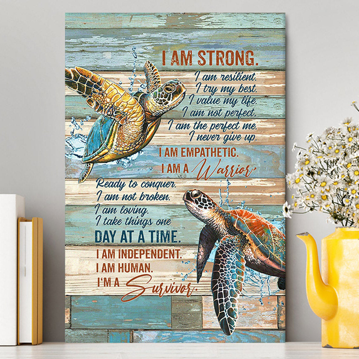 I Am Strong I Am A Survivor Sea Turtle Canvas Wall Art - Christian Canvas Prints - Bible Verse Canvas Art