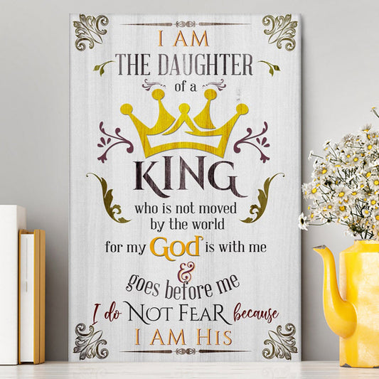 I Am The Daughter Of A King Canvas Wall Art - Christian Canvas Prints - Religious Wall Decor