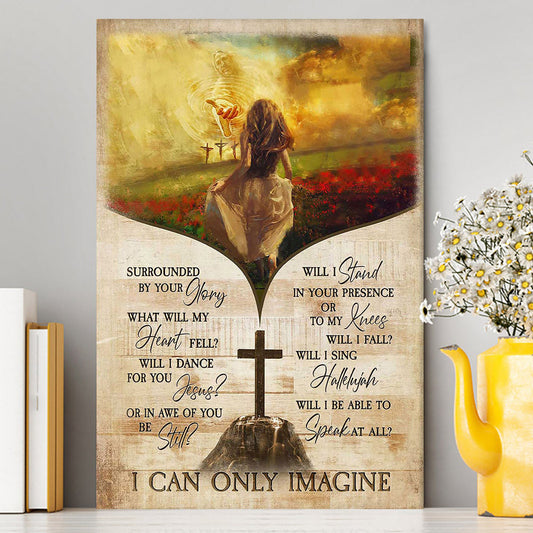 I Can Only Imagine Beautiful Girl Jesus Hand Canvas Art - Christian Art - Bible Verse Wall Art - Religious Home Decor