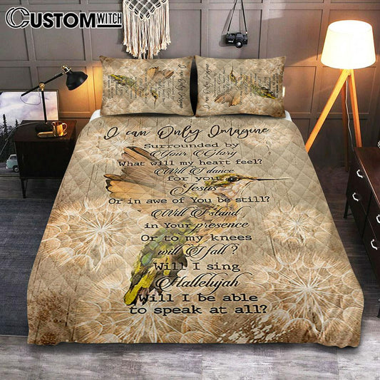 I Can Only Imagine Hummingbird Quilt Bedding Set Art