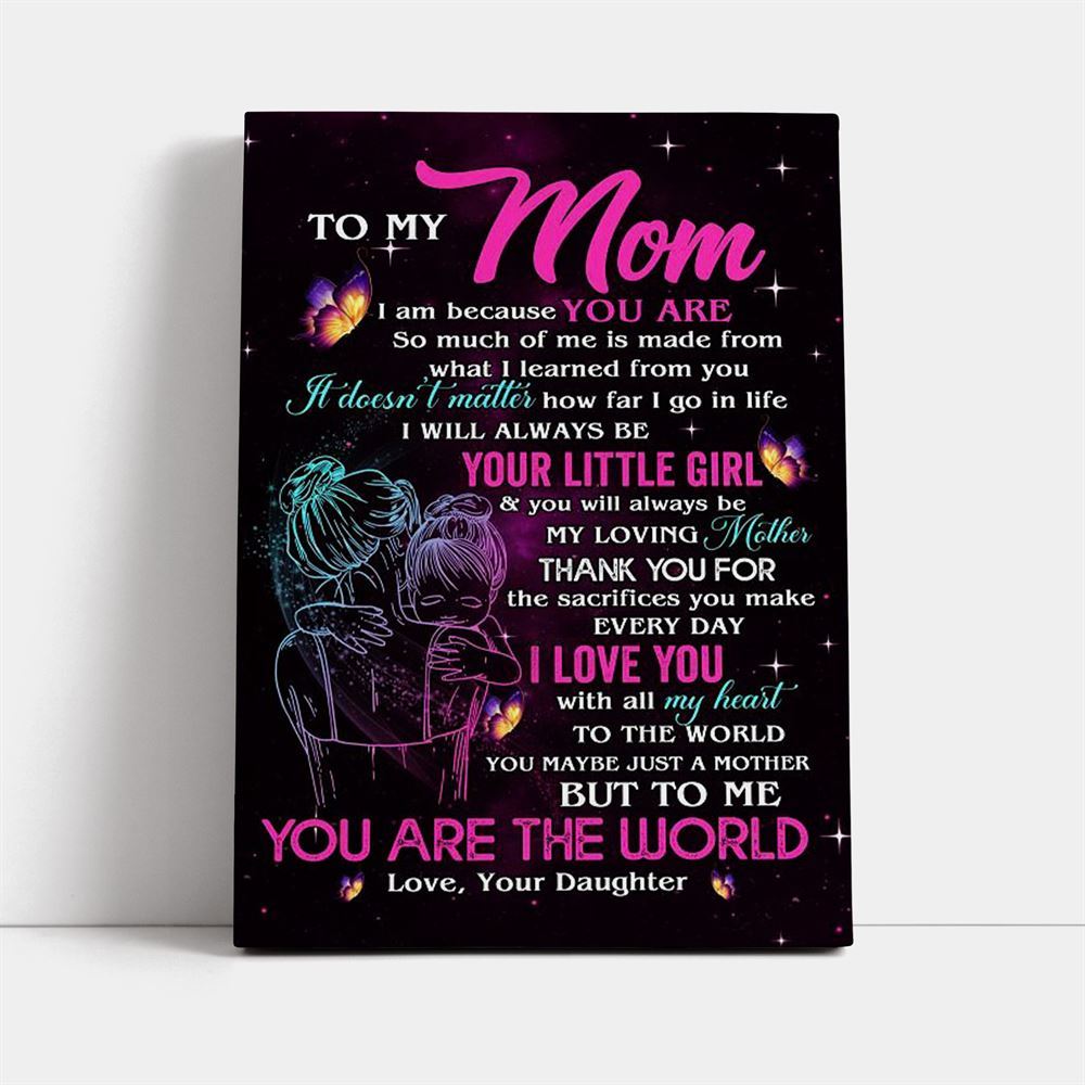 I Am Because You Are Canvas, Mother's Day Canvas Art, Gift For Mom, Birthday Gift, Mother's Day Wall Art