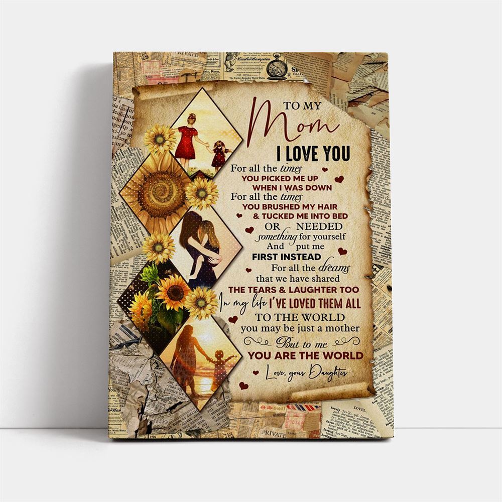 I Love You For All The Times Daughter To Mom Canvas, Mother's Day Canvas Art, Gift For Mom, Birthday Gift, Mother's Day Wall Art