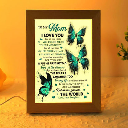 I Love You For All The Times Frame Lamp, Mother's Day Night Light, Best Mom Ever, Gift For Mom