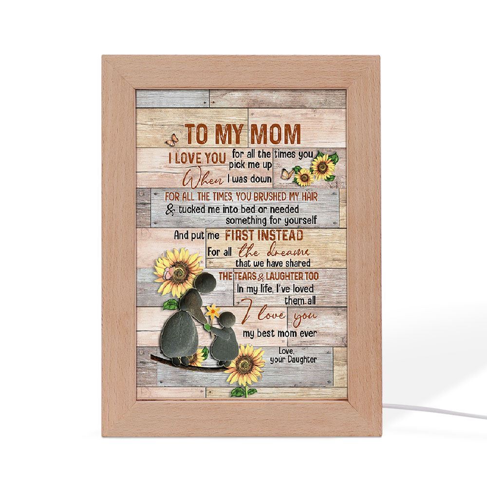 I Love You For All The Times You Pick Me Up Frame Lamp, Mother's Day Night Light, Best Mom Ever, Gift For Mom