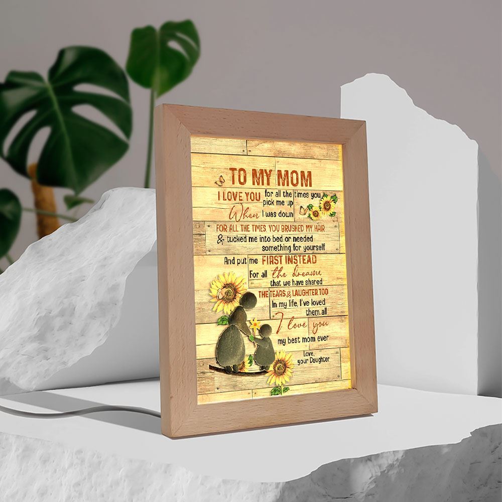 I Love You For All The Times You Pick Me Up Frame Lamp, Mother's Day Night Light, Best Mom Ever, Gift For Mom