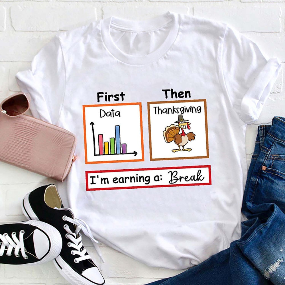 I'm Earning A Break Thanksgiving T Shirt, Merry T Shirt, Unisex Christmas Shirts