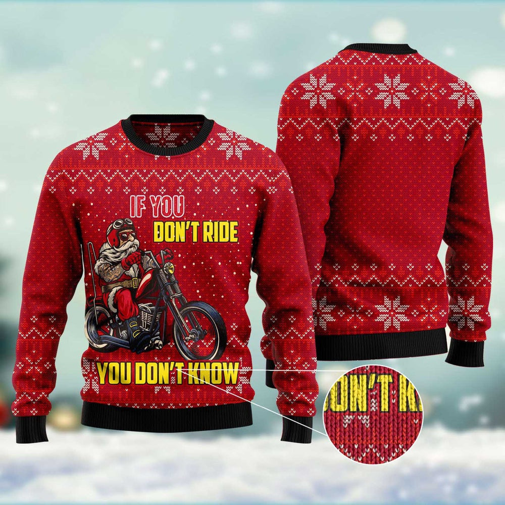 If You Don'T Ride You Don'T Know Ugly Christmas Sweater, Funny Xmas Sweater, Sweater Xmas