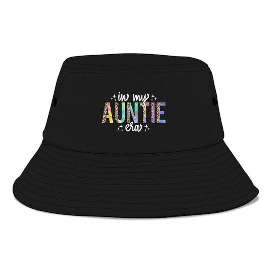 In My Auntie Era Baby Announcement For Aunt Mother'S Day Bucket Hat, Mother's Day Bucker Hat, Mother's Day Gift, Women's Sun Hats