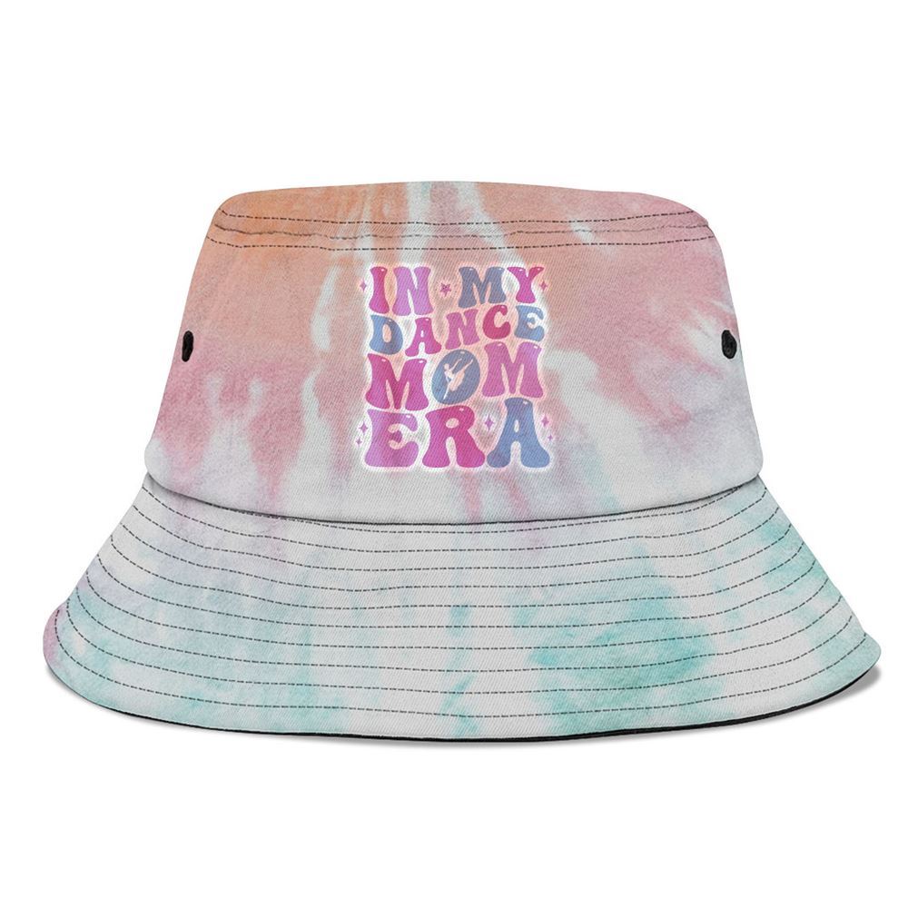 In My Dance Mom Era Groovy Dancer Mama Women Mother Day Bucket Hat, Mother's Day Bucker Hat, Tie Dye Bucket Hat, Women's Sun Hats