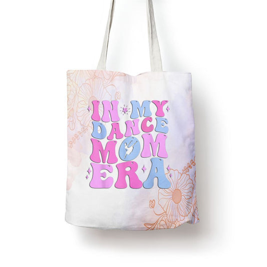 In My Dance Mom Era Groovy Dancer Mama Women Mother Day Tote Bag, Women Tote Bag, Canvas Tote Bag, Printed Tote Bag
