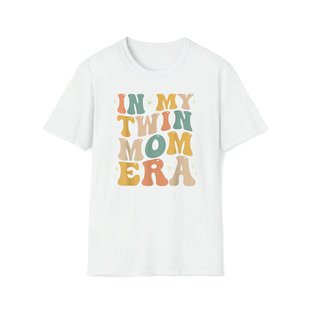 In My Twin Mom Era Funny Mother's Day For New Mom Of Twins Premium T Shirt, Mother's Day Premium T Shirt, Mother's Day Gift, Mom Shirt
