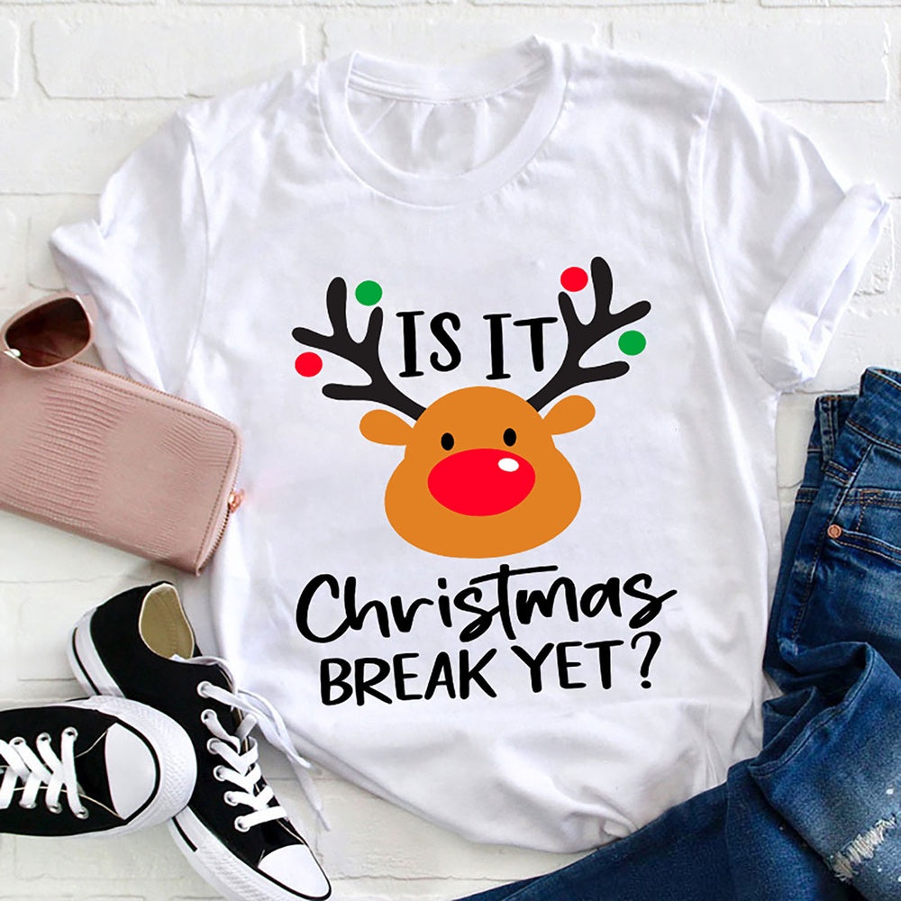 Is It Christmas Break Yet T Shirt, Merry T Shirt, Unisex Christmas Shirts