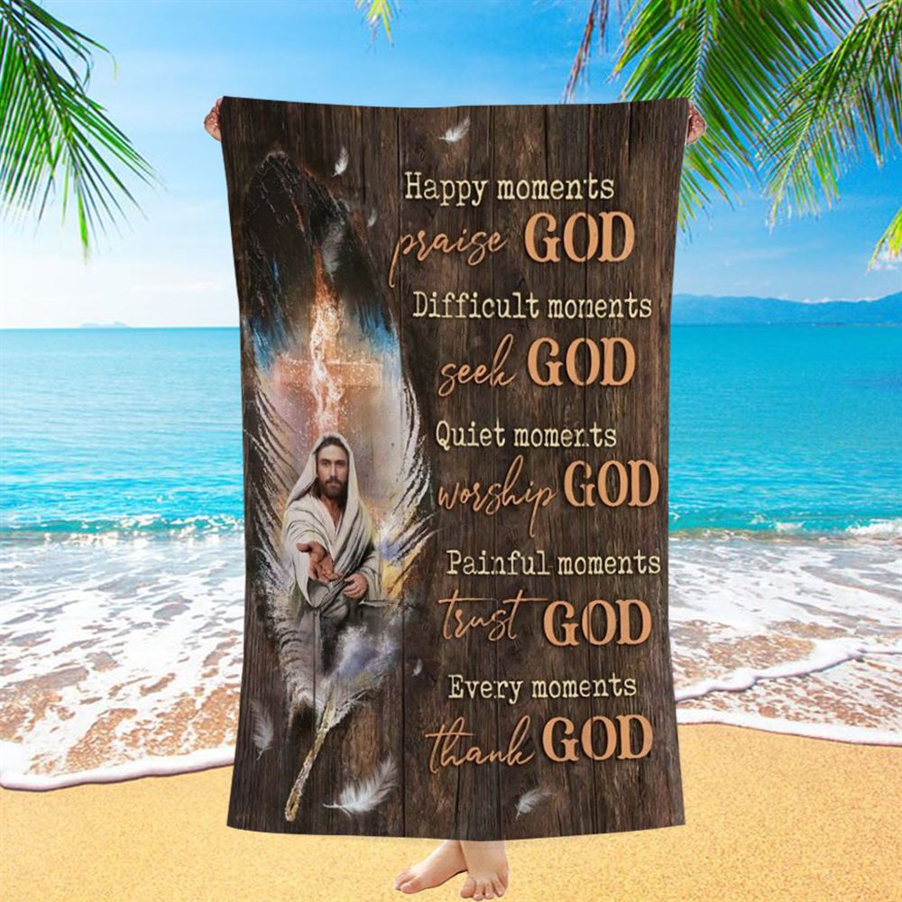 Jesus Amazing Feathers Every Moments Thank God Beach Towel, Christian Beach Towel, Christian Gift, Gift For Women