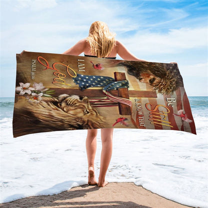Jesus, Amazing Lion, Wooden Cross, American Flag, Be Still And Know That I Am God Beach Towel, Christian Beach Towel, Christian Gift, Gift For Women