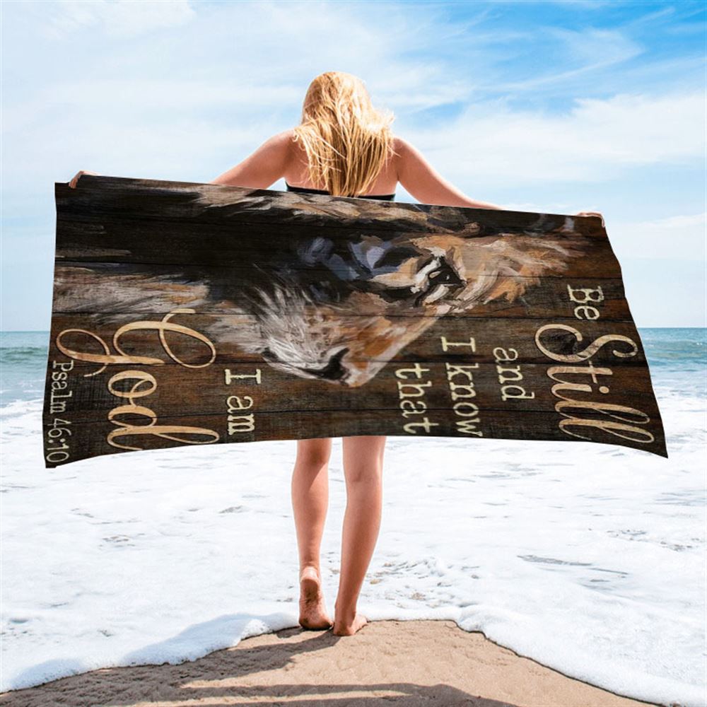 Jesus, Lion Of Judah, Be Still And Know I Am God Beach Towel, Christian Beach Towel, Christian Gift, Gift For Women