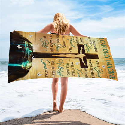 Jesus On The Cross Halo Background I Can Only Imagine Beach Towel, Christian Beach Towel, Christian Gift, Gift For Women