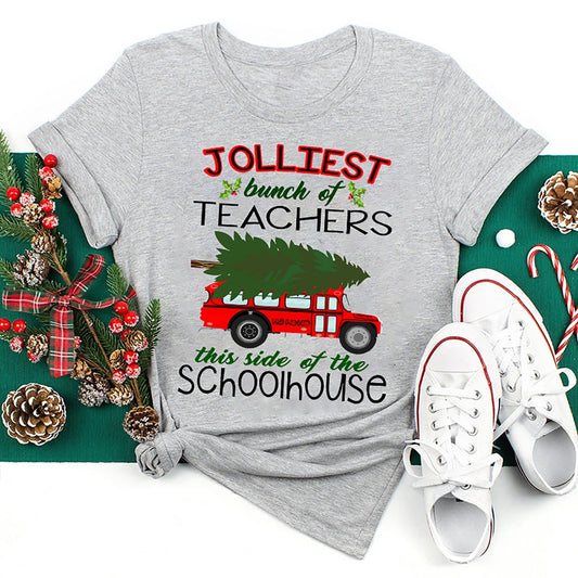 Jolliest Bunch Ofs This Side Of The Schoolhouse T Shirt, Merry T Shirt, Unisex Christmas Shirts