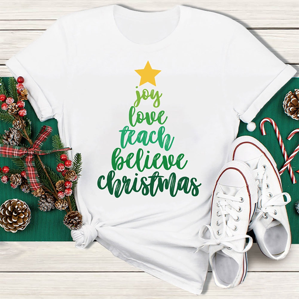 Joy Love Teach Believe Christmas T Shirt, Merry T Shirt, Unisex Christmas Shirts