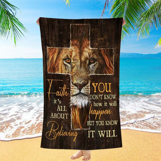 Lion Of Judah Cross Symbol You Don't Know How It Will Happen Beach Towel, Christian Beach Towel, Christian Gift, Gift For Women
