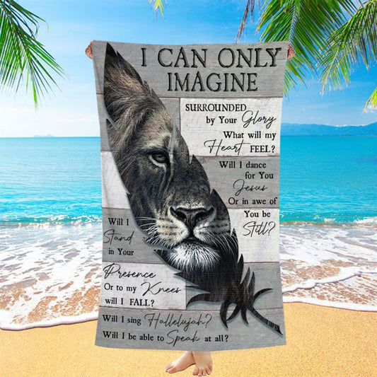 Lion Of Judah Feather I Can Only Imagine Beach Towel, Christian Beach Towel, Christian Gift, Gift For Women