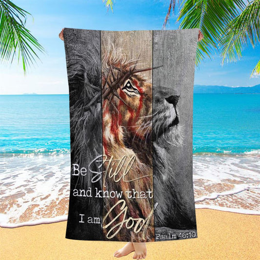 Lion Of Judah Thorn Of Crown Be Still And Know That I Am God Beach Towel, Christian Beach Towel, Christian Gift, Gift For Women